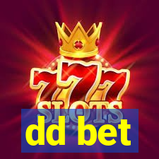 dd bet